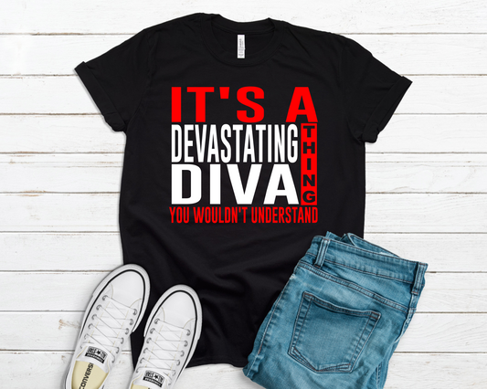 It’s a Devastating Diva Thing